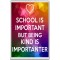 School is Important but Being Kind is Importanter - Jumbo Fridge Magnet