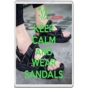 Keep Calm and Wear Sandals - Jumbo Fridge Magnet