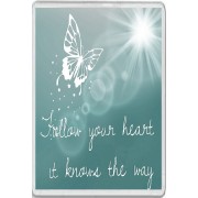 Follow your heart it knows the way - Jumbo Fridge Magnet