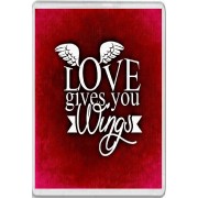 Love gives you Wings - Jumbo Fridge Magnet