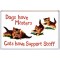 Dogs have Masters Cats have Support Staff