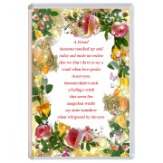 A Friend Someone touched my soul today and made me realise that we........