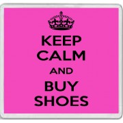 Keep Calm and Buy Shoes - Large Coaster