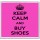 Keep Calm and Buy Shoes - Large Coaster