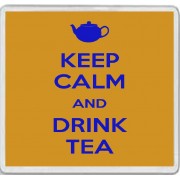 Keep Calm and Drink Tea - Large Coaster