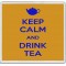 Keep Calm and Drink Tea - Large Coaster