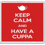 Keep Calm and Have a Cuppa - Large Coaster