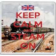 Keep Calm and Steam On - Large Coaster