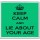 Keep Calm and Lie about Your Age - Large Coaster