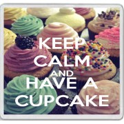 Keep Calm and Have a Cupcake - Large Coaster