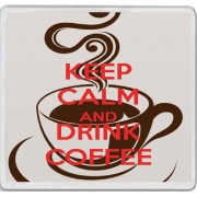 Keep Calm and Drink Coffee - Large Coaster