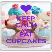Keep Calm and Eat Cupcakes - Large Coaster