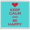 Keep Calm and Be Happy - Large Coaster