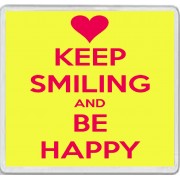 Keep Smiling and Be Happy - Large Coaster