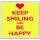 Keep Smiling and Be Happy - Large Coaster