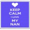 Keep Calm I Love my Nan - Large Coaster