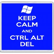 Keep Calm and Ctrl Alt Del - Large Coaster