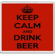 Keep Calm and Drink Beer - Large Coaster