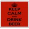 Keep Calm and Drink Beer - Large Coaster