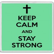 Keep Calm and Stay Strong - Large Coaster