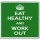 Eat Healthy and Work Out - Large Coaster