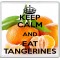 Keep Calm and Eat Tangerines - Large Coaster