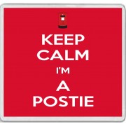 Keep Calm I'm a Postie - Large Coaster