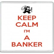 Keep Calm I'm a Banker - Large Coaster