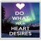 Do What Your Heart Desires - Large Coaster