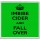 Imbibe Cider and Fall Over - Large Coaster