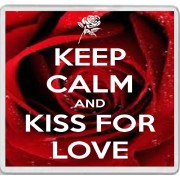 Keep Calm and Kiss for Love - Large Coaster