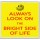 Always Look on the Bright Side of Life - Large Coaster