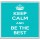 Keep Calm and Be the Best - Large Coaster