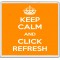 Keep Calm and Click Refresh - Large Coaster