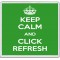 Keep Calm and Click Refresh - Large Coaster