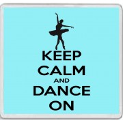 Keep Calm and Dance On - Large Coaster
