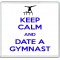 Keep Calm and Date a Gymnast - Large Coaster