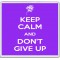 Keep Calm and Don't Give Up - Large Coaster