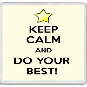 Keep Calm and Do Your Best! - Large Coaster