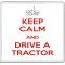 Keep Calm and Drive a Tractor - Large Coaster