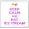 Keep Calm and Eat Ice Cream - Large Coaster