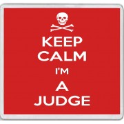 Keep Calm I'm a Judge - Large Coaster