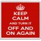 Keep Calm and Turn it Off and On Again - Large Coaster