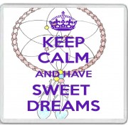 Keep Calm and Sweet Dreams - Large Coaster