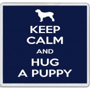Keep Calm and Hug a Puppy - Large Coaster