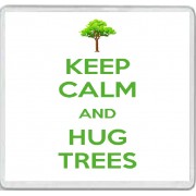 Keep Calm and Hug Trees - Large Coaster