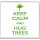Keep Calm and Hug Trees - Large Coaster