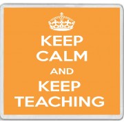 Keep Calm and Keep Teaching - Large Coaster