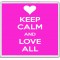 Keep Calm and Love All - Large Coaster