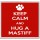 Keep Calm and Hug a Mastiff - Large Coaster